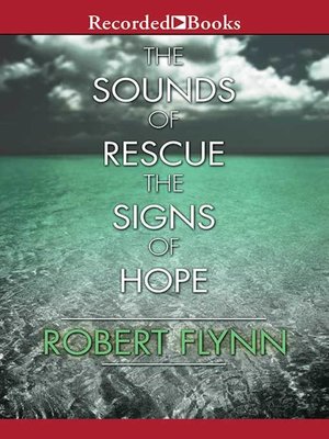 cover image of The Sounds of Rescue, the Signs of Hope